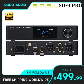 SMSL SU-9 PRO ES9039M PRO Декодер MQA и MQA-CD Bluetooth 5.0 DAC Аудио XU316 768 кГц/32 бит DSD512 SU9 PRO с дистанционным управлением